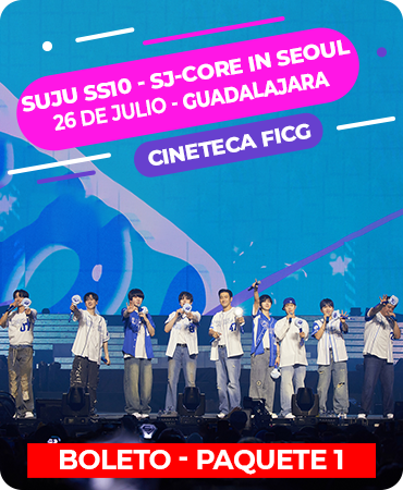 Super Junior Show 10 in Seoul 2026 – Cineteca FICG – Guadalajara - 26 de Julio – Paquete 1