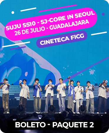 Super Junior Show 10 in Seoul 2026 – Cineteca FICG – Guadalajara - 26 de Julio – Paquete 2