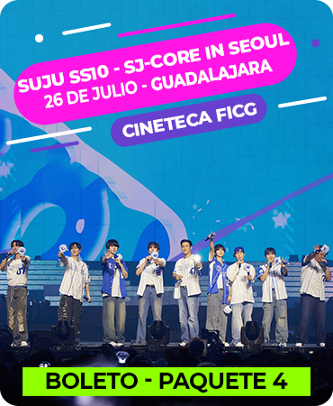 Super Junior Show 10 in Seoul 2026 – Cineteca FICG – Guadalajara - 26 de Julio – Paquete 4